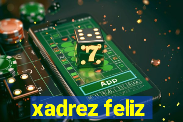 xadrez feliz